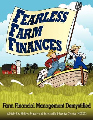 Fearless Farm Finances: Farm Financial Management Demystified (Paperback)