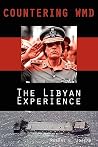 Countering WMD: The Libyan Experience Countering WMD: The Libyan Experience