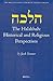 The Halakhah: Historical and Religious Perspectives (The Brill Reference Library of Judaism, 8)