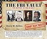 The FBI Vault: The History of the Bureau The FBI Vault: The History of the Bureau