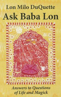 Ask Baba Lon: Answers to Questions of Life and Magick (Paperback)