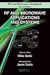 RF and Microwave Applications and Systems (The RF and Microwave Handbook, Second Edition)
