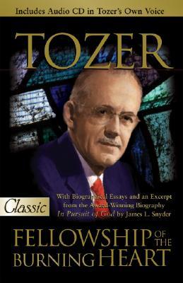Fellowship of the Burning Heart: A Collection of Sermons