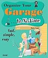 Organize Your Garage In No Time
