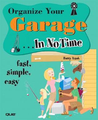 Organize Your Garage In No Time (Paperback)