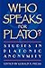 Who Speaks for Plato?: Stud...