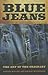Blue Jeans: The Art of the Ordinary