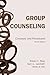 Group Counseling, fourth ed...
