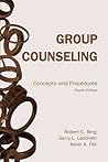 Group Counseling, fourth edition: Concepts and Procedures (Volume 1) Group Counseling, fourth edition: Concepts and Procedures (Volume 1)
