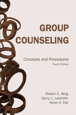 Group Counseling, fourth edition: Concepts and Procedures (Volume 1)