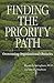 Finding the Priority Path: Overcoming Organizational Obstacles