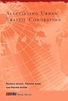 Alleviating Urban Traffic Congestion (CESifo Book)