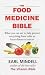 The Food Medicine Bible : W...