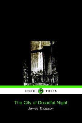 The City of Dreadful Night (Paperback)