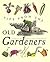 Tips From The Old Gardeners by Duncan Crosbie