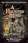 A Haunted Mind: I...