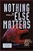 Nothing Else Matters by S.D. Tooley