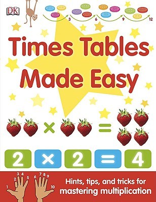 Times Tables Made Easy: Hints, Tips, and Tricks for Mastering Multiplication (Hardcover)
