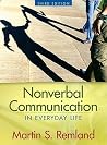 Nonverbal Communication in Everyday Life Nonverbal Communication in Everyday Life