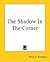 The Shadow In The Corner