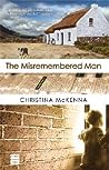 The Misremembered Man by Christina McKenna