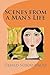 Scenes from a Man's Life