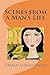 Scenes from a Man's Life