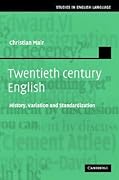 Twentieth-Century English: History, Variation and Standardization