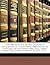 The Abc and Xyz of Bee Culture: A Cyclopedia of Everything Pertaining to the Care of the Honey-Bee; Bees, Hives, Honey, Implements, Honey-Plants, Etc. ...