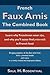 French Faux Amis: The Combined Book (English and French Edition)