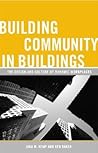 Building Community in Buildings: The Design and Culture of Dynamic Workplaces