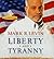 Liberty and Tyranny by Mark R. Levin