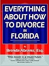 Everything About How to Divorce In Florida: An In-Depth Guide to Divorce in Florida