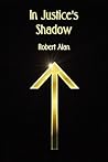 In Justices Shadow