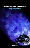 I Live By the Invisible: New & Selected Poems (Salmon Poetry) I Live By the Invisible: New & Selected Poems (Salmon Poetry)