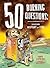 50 Burning Questions: A Sizzling History of Fire