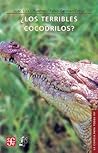 ¿Los terribles cocodrilos?