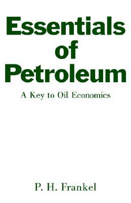 Essentials of Petroleum: A Key to Oil Economics (Hardcover)