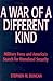 A War of a Different Kind by Stephen M. Duncan