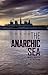 The Anarchic Sea by Dave Sloggett