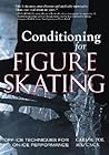 Conditioning for Figure Skating: Off-Ice Techniques for On-Ice Performance