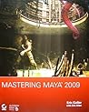 Mastering Maya 2009 Mastering Maya 2009
