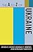 The to Z of Ukraine by Zenon E. Kohut