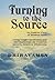 Turning to the Source: An E...