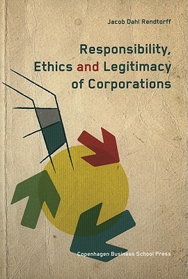 Responsibility, Ethics and Legitimacy of Corporations (Paperback)