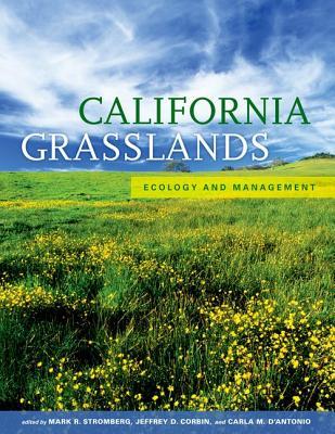 California Grasslands: Ecology and Management (Hardcover)