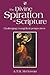 The Divine Spiration of Scripture: Challenging Evangelical Perspectives by Andrew T. B. McGowan (2007-11-16)