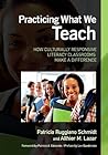 Practicing What We Teach: How Culturally Responsive Literacy Classrooms Make a Difference