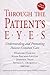Through the Patient's Eyes by Margaret Gerteis