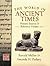 The World in Ancient Times:...